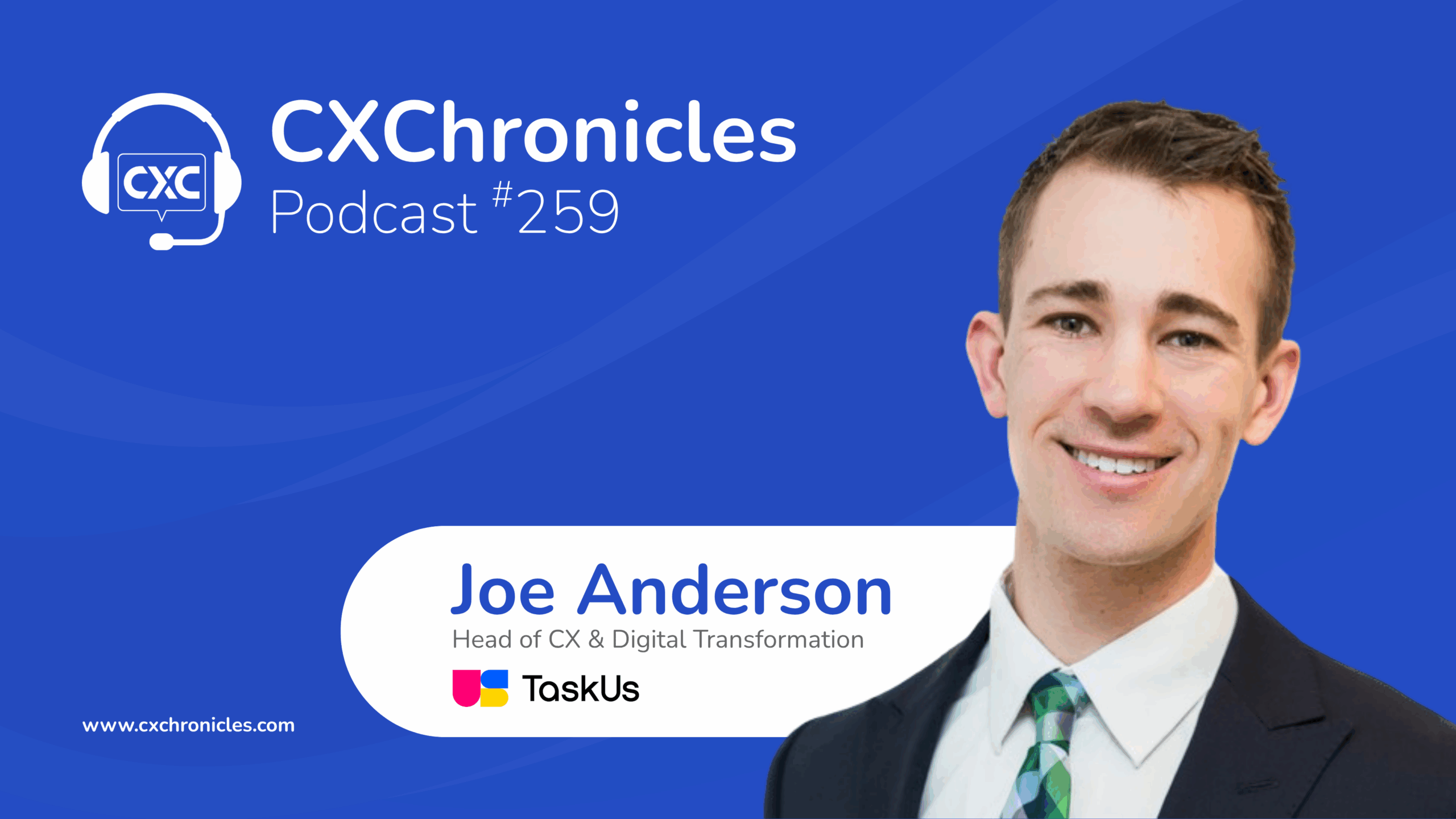 CXC BLOG Image with Joe Andersons profile image - episode "What Frontlines Teach Us" number 259 written out